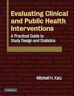 Evaluating Clinical and Public Health Interventions