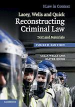 Lacey, Wells and Quick Reconstructing Criminal Law