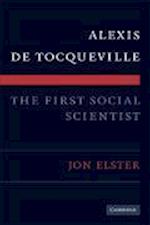 Alexis de Tocqueville, the First Social Scientist