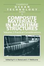 Composite Materials in Maritime Structures 2 Volume Set: Cambridge Ocean Technology 