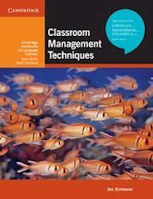 Classroom Management Techniques. Jim Scrivener