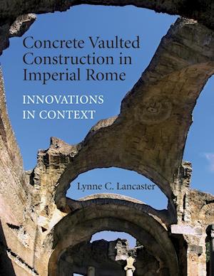 Concrete Vaulted Construction in Imperial Rome