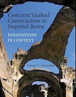 Concrete Vaulted Construction in Imperial Rome