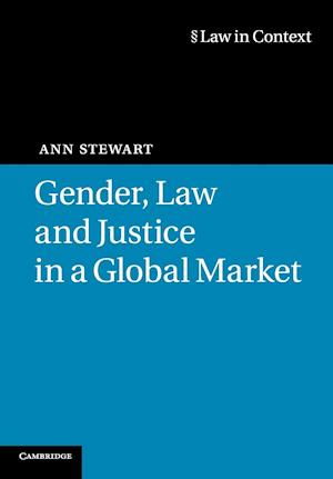 Gender, Law and Justice in a Global Market