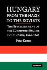 Hungary from the Nazis to the Soviets