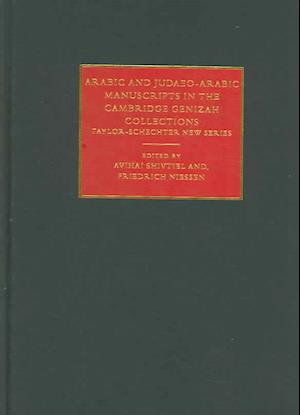 Arabic and Judaeo-Arabic Manuscripts in the Cambridge Genizah Collections