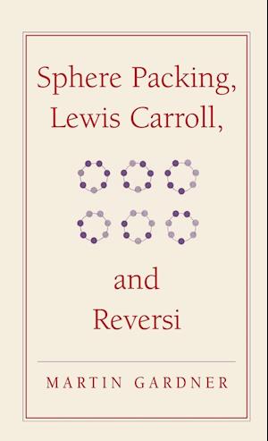 Sphere Packing, Lewis Carroll, and Reversi