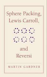 Sphere Packing, Lewis Carroll, and Reversi