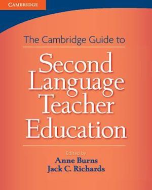 The Cambridge Guide to Second Language Teacher Education
