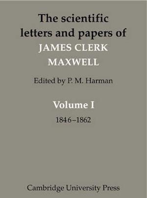 The Scientific Letters and Papers of James Clerk Maxwell 3 Volume Paperback Set (5 physical parts)