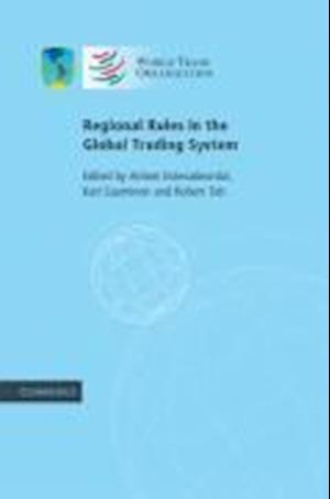 Regional Rules in the Global Trading System