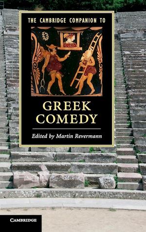 The Cambridge Companion to Greek Comedy