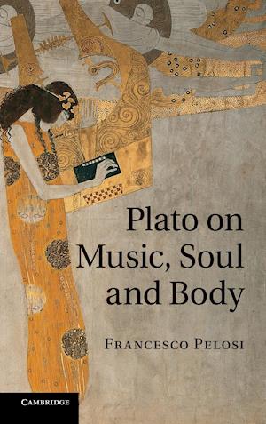 Plato on Music, Soul and Body