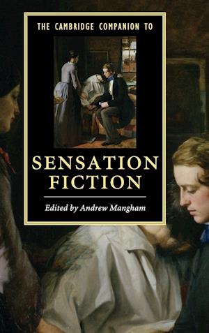 The Cambridge Companion to Sensation Fiction