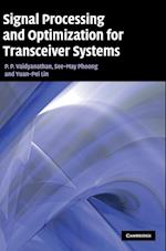 Signal Processing and Optimization for Transceiver Systems