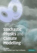 Stochastic Physics and Climate Modelling