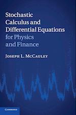 Stochastic Calculus and Differential Equations for Physics and Finance