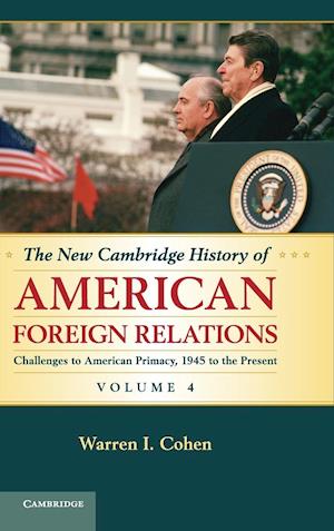 The New Cambridge History of American Foreign Relations