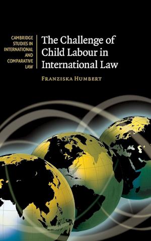 The Challenge of Child Labour in International Law