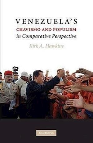 Venezuela's Chavismo and Populism in Comparative Perspective