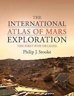 The International Atlas of Mars Exploration: Volume 1, 1953 to 2003