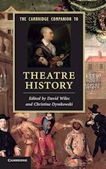 The Cambridge Companion to Theatre History