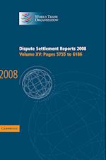 Dispute Settlement Reports 2008: Volume 15, Pages 5755-6186