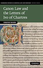 Canon Law and the Letters of Ivo of Chartres