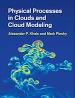 Physical Processes in Clouds and Cloud Modeling