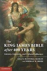The King James Bible after Four Hundred Years