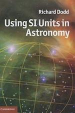 Using SI Units in Astronomy