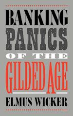 Banking Panics of the Gilded Age