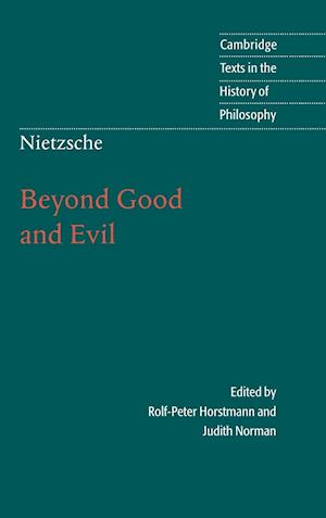 Nietzsche: Beyond Good and Evil