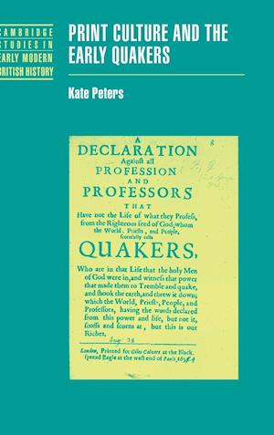 Print Culture and the Early Quakers