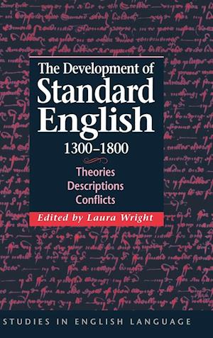 The Development of Standard English, 1300–1800