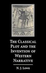 The Classical Plot and the Invention of Western Narrative