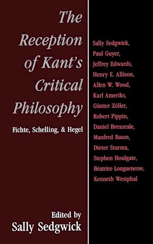 The Reception of Kant's Critical Philosophy