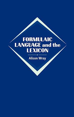 Formulaic Language and the Lexicon