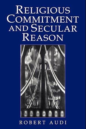 Religious Commitment and Secular Reason