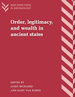 Order, Legitimacy, and Wealth in Ancient States