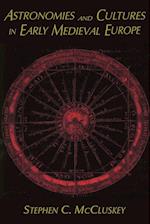 Astronomies and Cultures in Early Medieval Europe