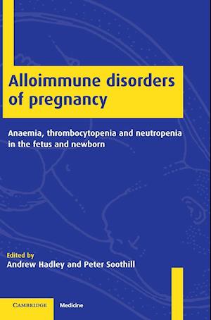 Alloimmune Disorders of Pregnancy