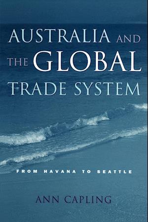 Australia and the Global Trade System