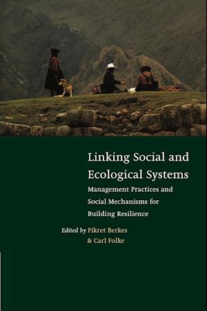 Linking Social and Ecological Systems