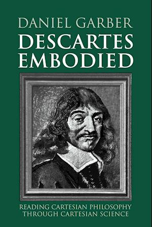 Descartes Embodied