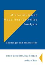 Microsimulation Modelling for Policy Analysis