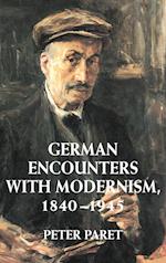 German Encounters with Modernism, 1840-1945