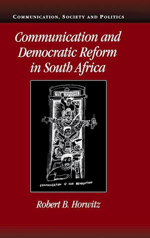 Communication and Democratic Reform in South Africa