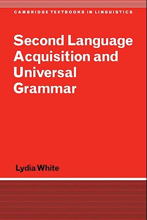 Second Language Acquisition and Universal Grammar