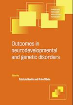 Outcomes in Neurodevelopmental and Genetic Disorders